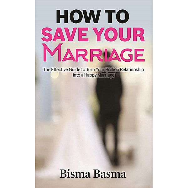 How to Save Your Marriage, Bisma Basma