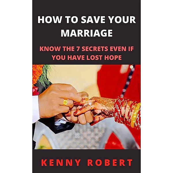 How To Save Your Marriage, Kenny Robert
