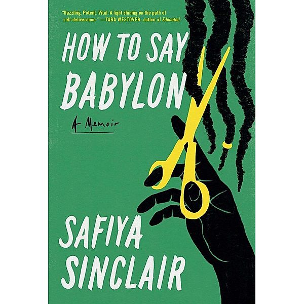 How to Say Babylon, Safiya Sinclair