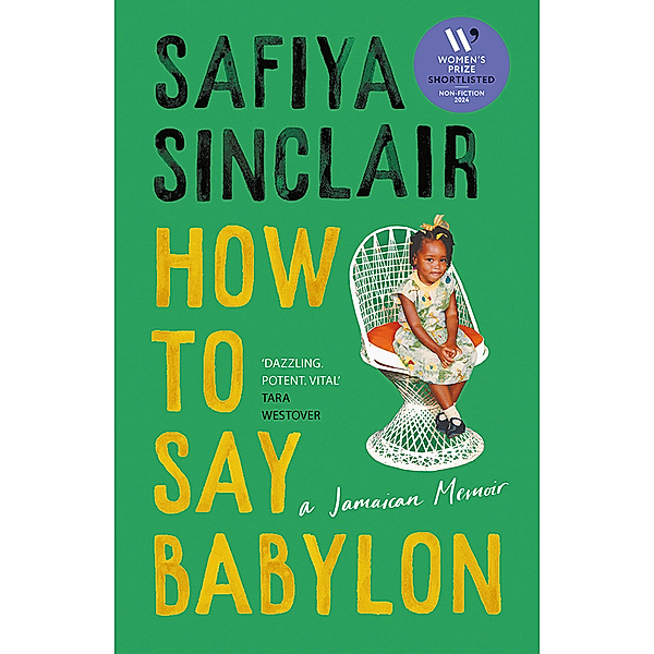 How To Say Babylon, Safiya Sinclair