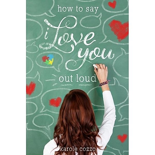 How to Say I Love You Out Loud, Karole Cozzo