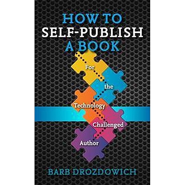 How to Self-Publish a Book, Barb Drozdowich