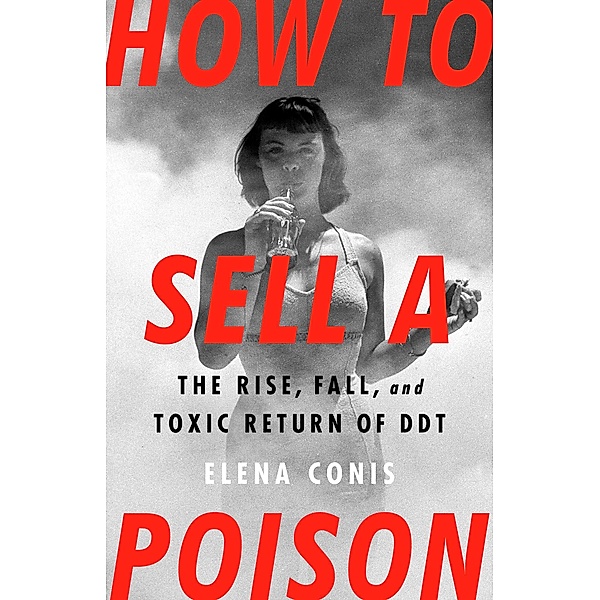 How to Sell a Poison, Elena Conis