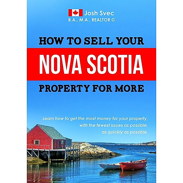 How to Sell Your Nova Scotia Property for More, Josh Svec