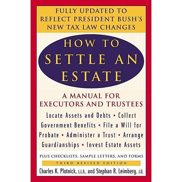 How to Settle an Estate, Charles K. Plotnick, Stephen R. Leimberg