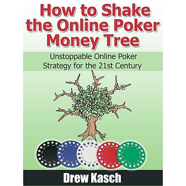 How to Shake the Online Poker Money Tree, Drew Kasch