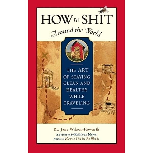 How to Shit Around the World, Jane Wilson-Howarth