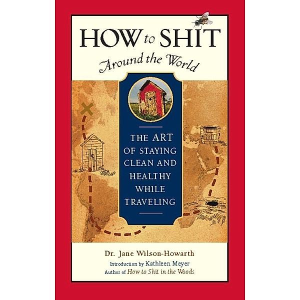 How to Shit Around the World, Jane Wilson-Howarth