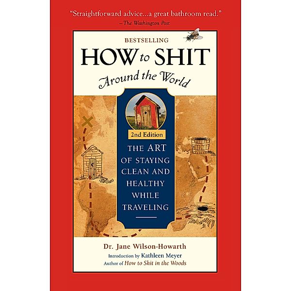 How To Shit Around the World, 2nd Edition, Jane Wilson-Howarth