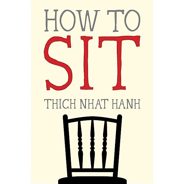 How to Sit, Thich Nhat Hanh