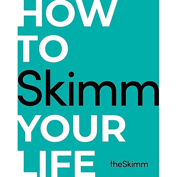 How to Skimm Your Life, The Skimm
