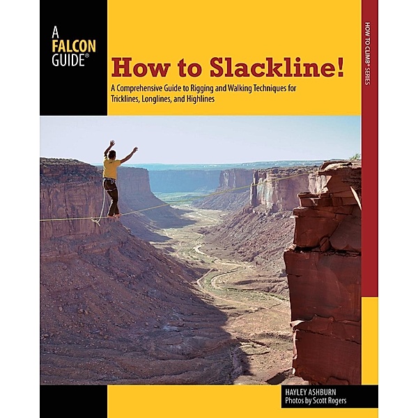 How to Slackline! / How To Climb Series, Hayley Ashburn