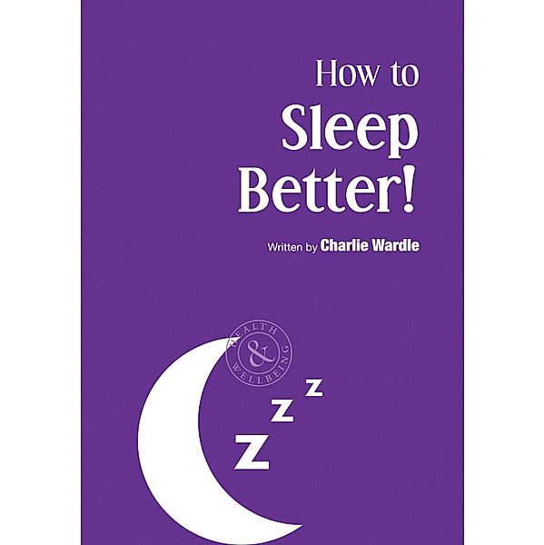 How to Sleep Better, Charlie Wardle