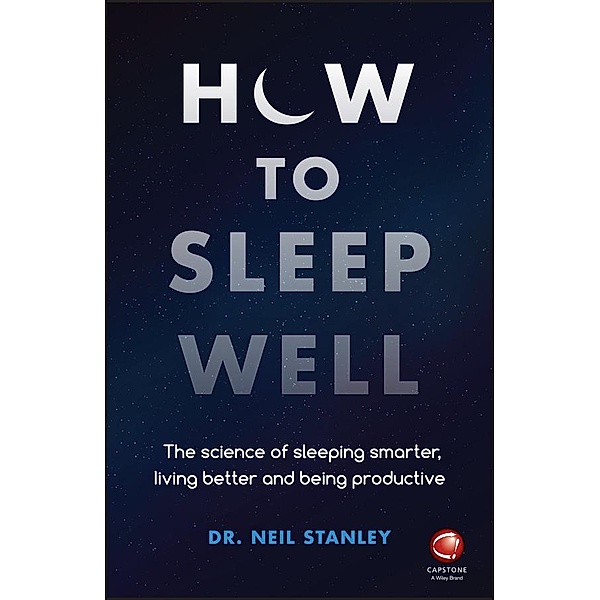 How to Sleep Well, Neil Stanley