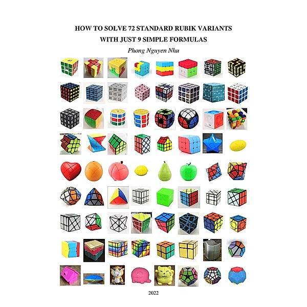 How To Solve 72 Standard Rubik Variants With Just 9 Simple Formulas, Phong Nguy¿n Nhu