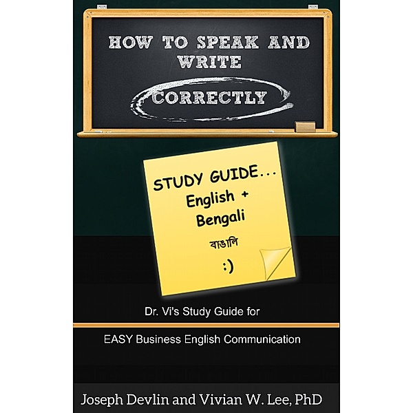 How to Speak and Write Correctly: Study Guide (English + Bengali), Vivian W Lee