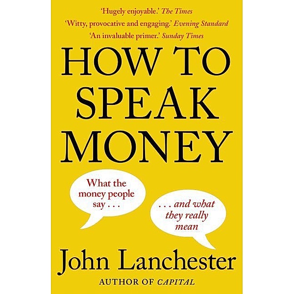 How to Speak Money, John Lanchester
