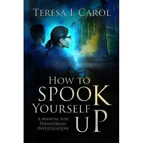 How To Spook Yourself Up, Teresa Carol
