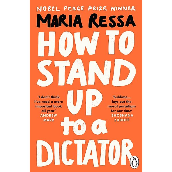 How to Stand Up to a Dictator, Maria Ressa