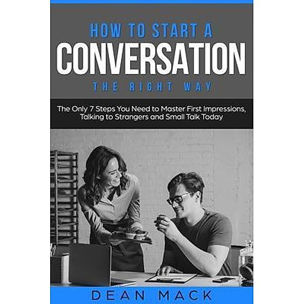 How to Start a Conversation / Social Skills Bd.2, Dean Mack