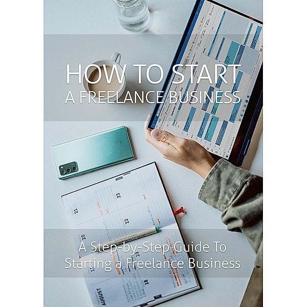 How to Start a Freelance Business, R. R. Fisher
