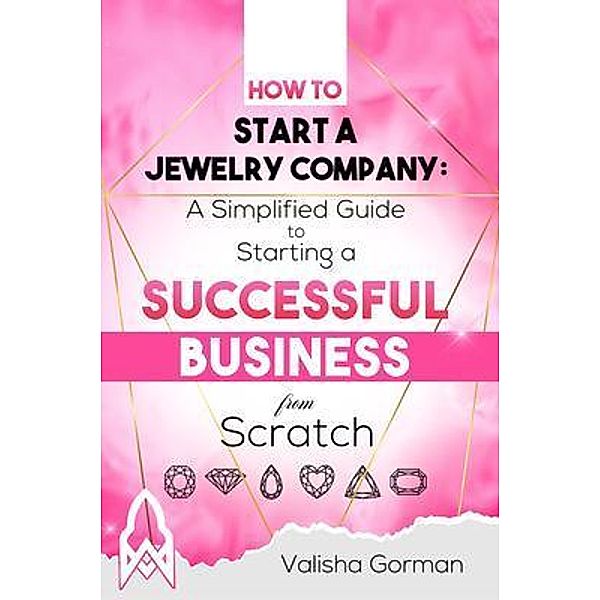 How to Start a Jewelry Company, Valisha Gorman