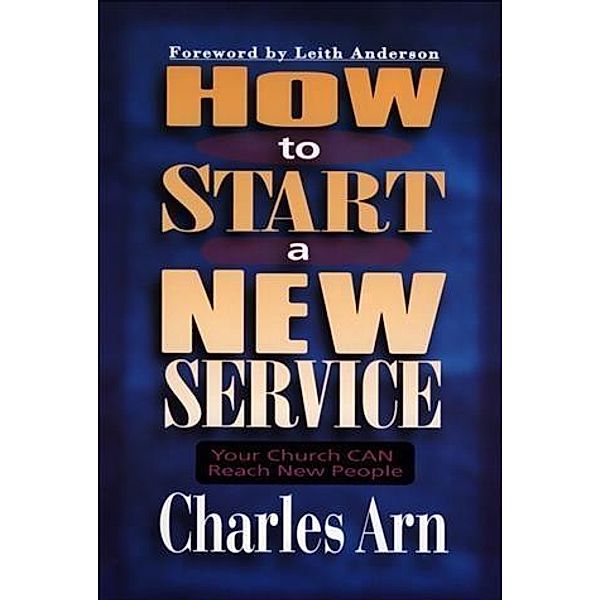 How to Start a New Service, Charles Arn