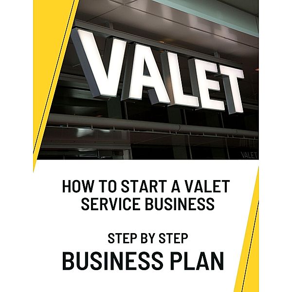 How to Start a Valet Service Business: Step by Step Business Plan, Business Success Shop