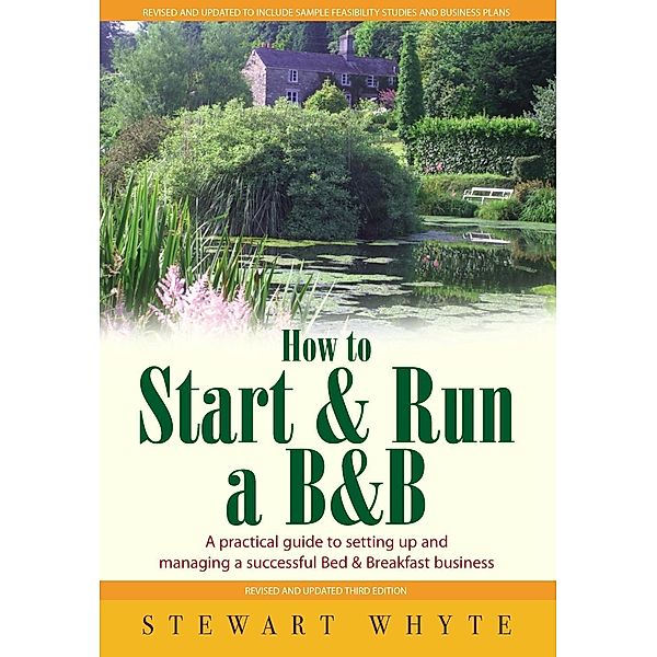 How To Start And Run a B&B 3rd Edition, Stewart Whyte