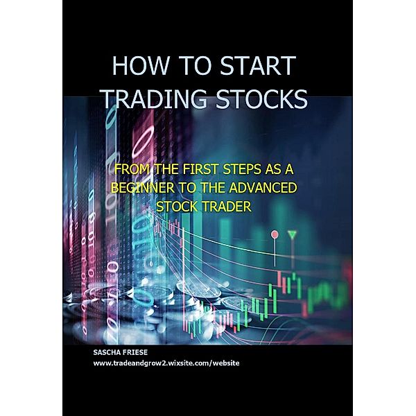 How to start trading stocks, Sascha Friese