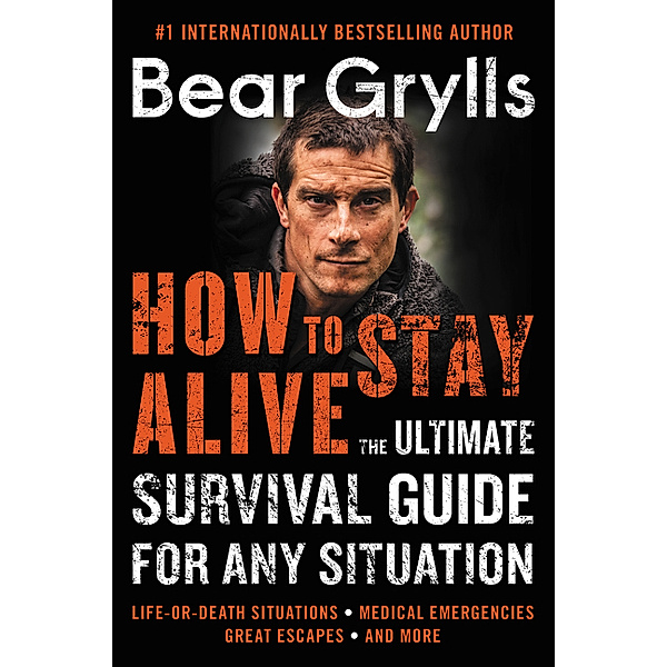 How to Stay Alive, Bear Grylls