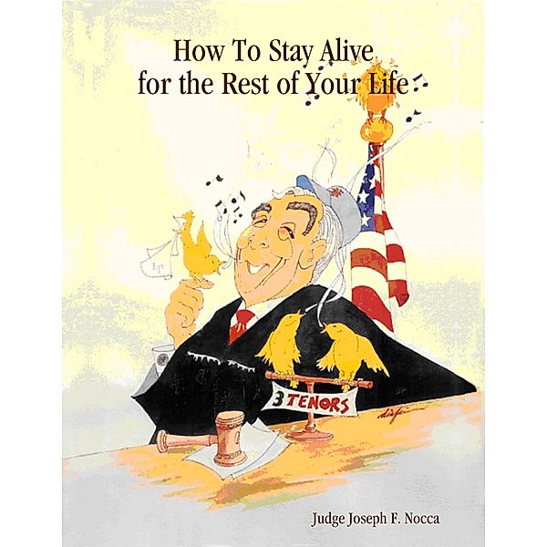 How to Stay Alive for the Rest of Your Life, Joseph Nocca