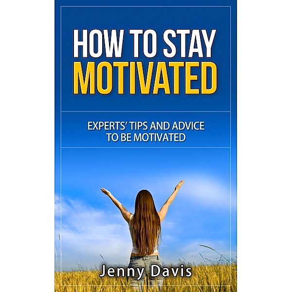 How to Stay Motivated, Jenny Davis