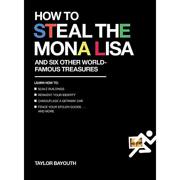 How to Steal the Mona Lisa, Taylor Bayouth