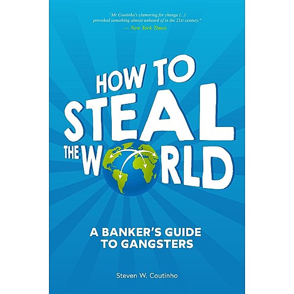 How to Steal the World, Steven Coutinho