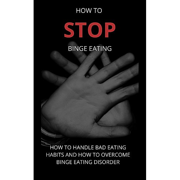 How To Stop Binge Eating, Martin G