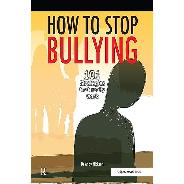 How to Stop Bullying, Andy Hickson