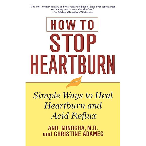 How to Stop Heartburn, Anil Minocha, Christine Adamec