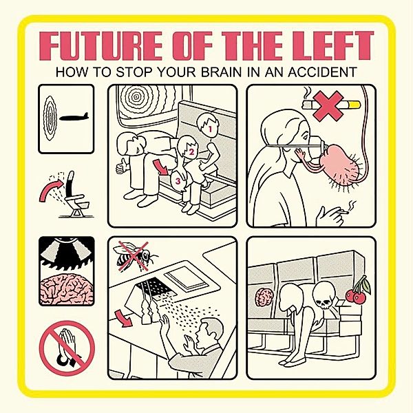 How To Stop Your Brain In An Accident, Future Of The Left