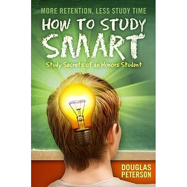 How To Study Smart, Douglas Peterson