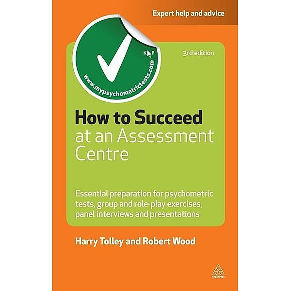 How to Succeed at an Assessment Centre / Testing Series, Harry Tolley, Robert Wood