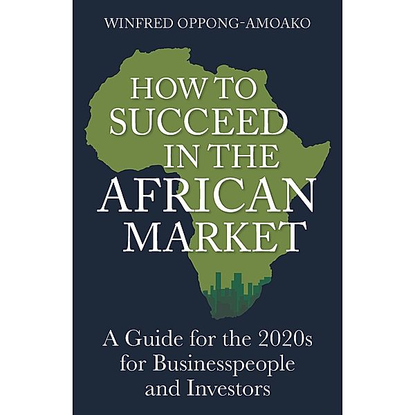 How to Succeed in the African Market / Zebra Press, Winfred Oppong-Amoako