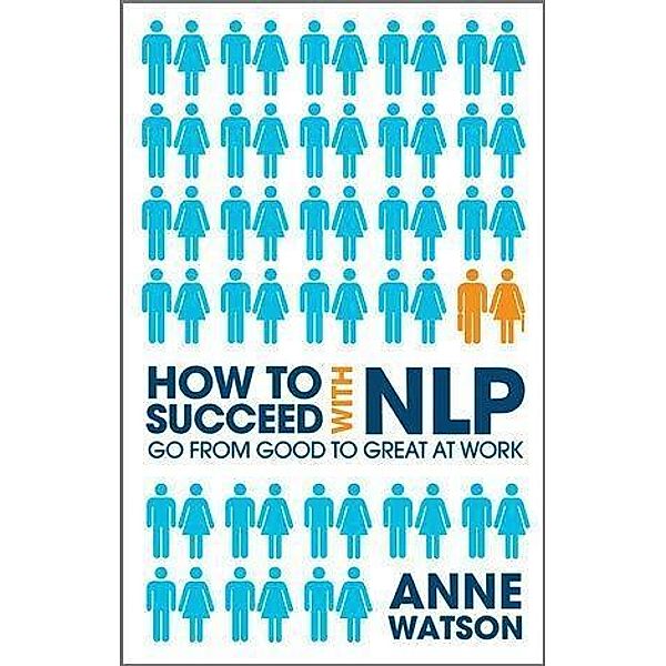 How to Succeed with NLP, Anne Watson