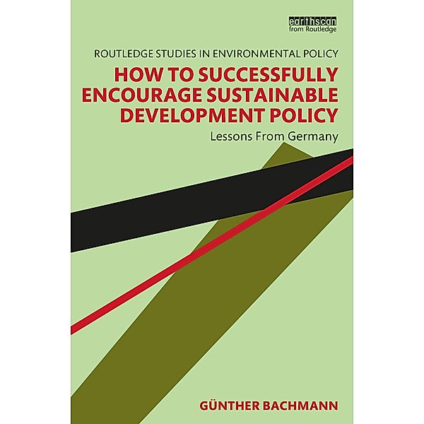 How to Successfully Encourage Sustainable Development Policy, Günther Bachmann