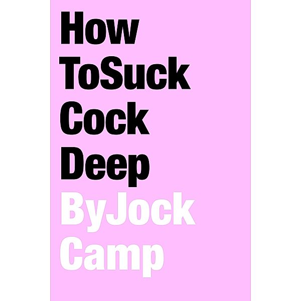 How To Suck Cock Deep / Jock Camp, Jock Camp