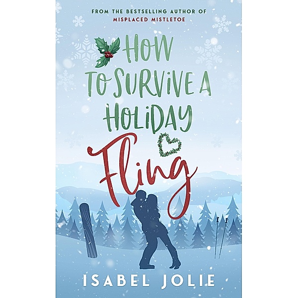 How to Survive a Holiday Fling, Isabel Jolie