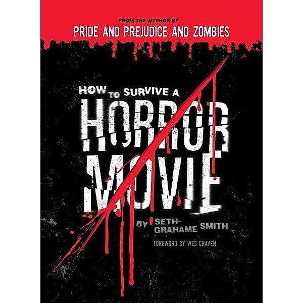 How to Survive a Horror Movie, Seth Grahame-Smith