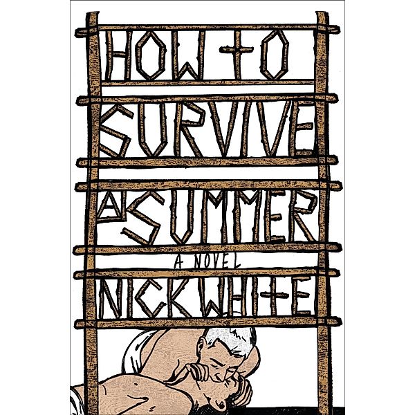 How to Survive a Summer, Nick White