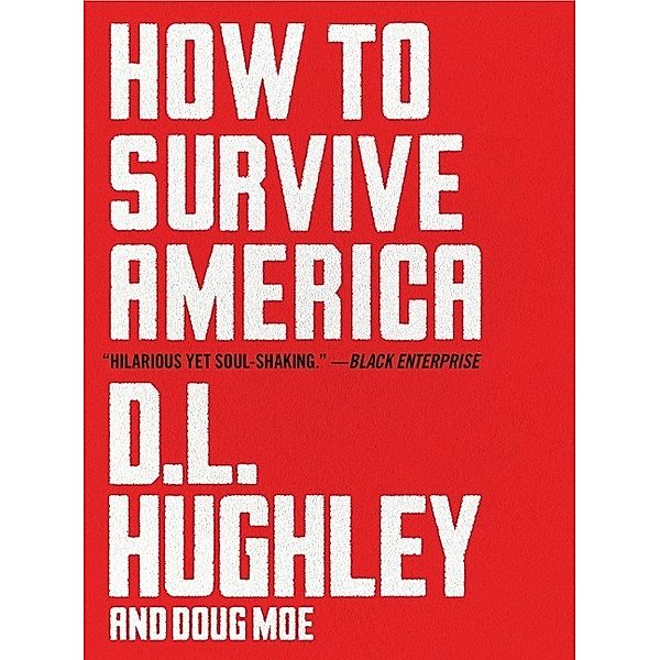 How to Survive America, D. L. Hughley, Doug Moe