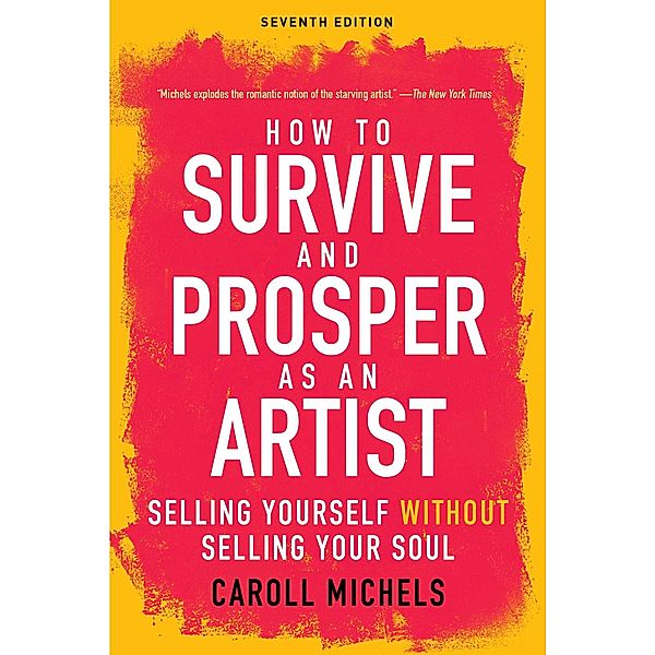 How to Survive and Prosper as an Artist, Carol Michels